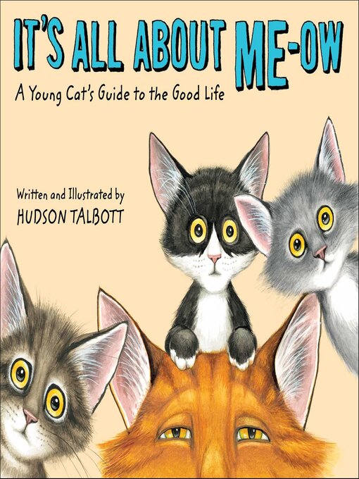 Title details for It's All About Me-Ow by Hudson Talbott - Available